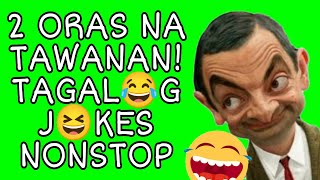 NON STOP TAGALOG JOKES \/ 2 ORAS NA TAWANAN \/  Pinoy Jokes Compilation