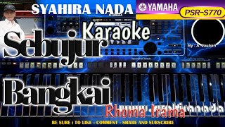Download SEBUJUR BANGKAI RHOMA IRAMA KARAOKE YAMAHA PSR S770 Mp3 Download SEBUJUR BANGKAI RHOMA IRAMA KARAOKE YAMAHA PSR S770 Mp3
