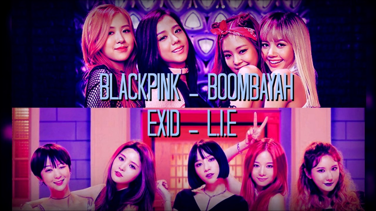 BLACKPINK & EXID - BOOMBAYAH & L.I.E [Mashup] - YouTube