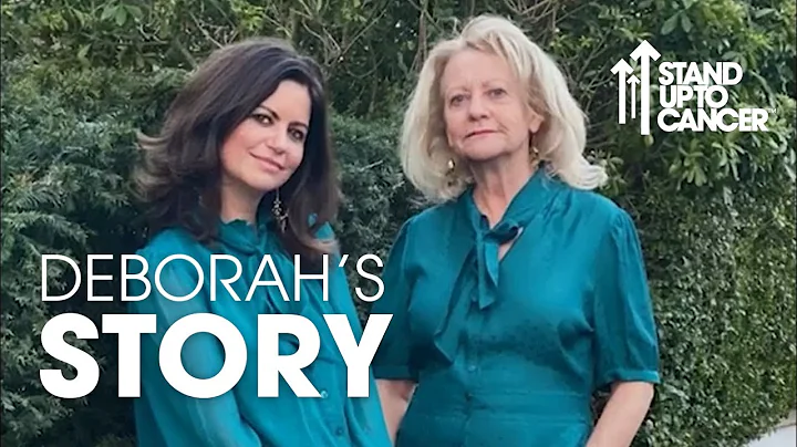 Deborah's Story | Stand Up To Cancer