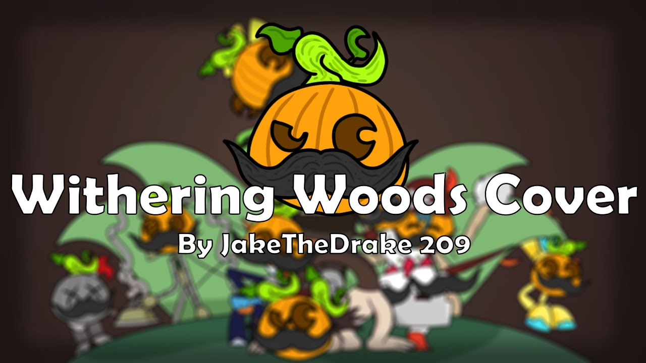Withering Woods Cover | By JakeTheDrake 209 | (Quinnklez216)
