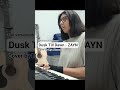 Dusk Till Dawn#zayn #singer #singing #singingpianist #piano #pianist #cover #music #musician #shorts