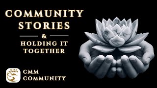 Coming Together When Things Fall Apart | CMM Community