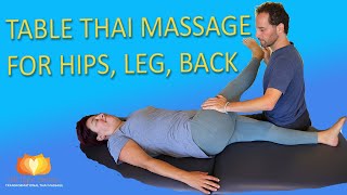 Table thai massage technique for hips leg & back