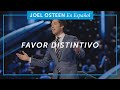 Favor distintivo | Joel Osteen