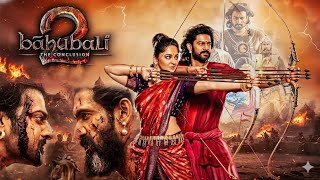 Baahubali 2 - The Conclusion (2017) Hindi Movie Full HD | Prabhas, Rana, Anushka Shetty, Tamannaah screenshot 3