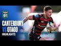 RD 8 HIGHLIGHTS | Canterbury v Otago (Bunnings NPC 2025)