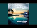golden nights (house mix)