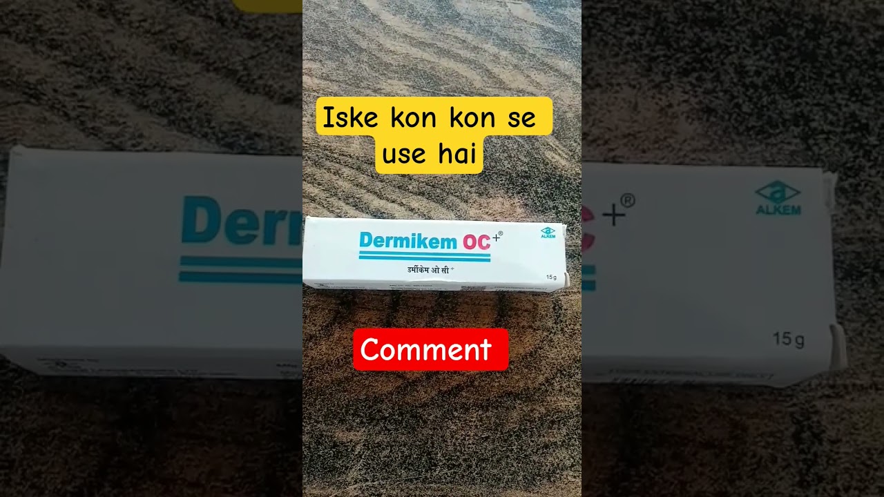 Dermikem oc cream ke use 