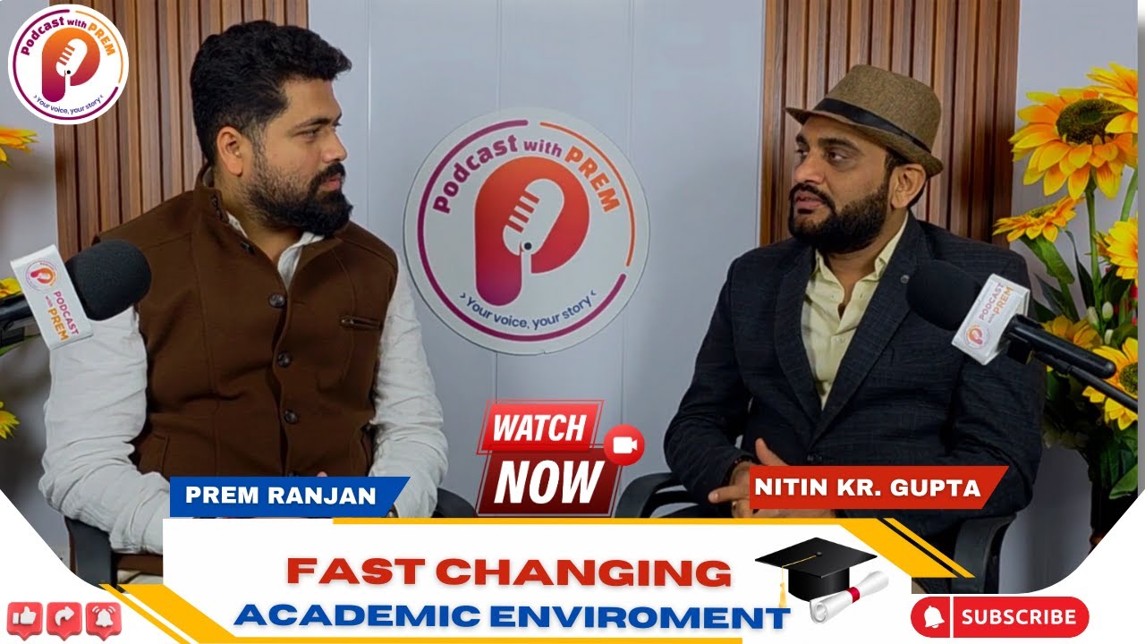 Higher Education | Fast Changing Academic | ft. Nitin kr Gupta | SR University | Podcast with Prem
