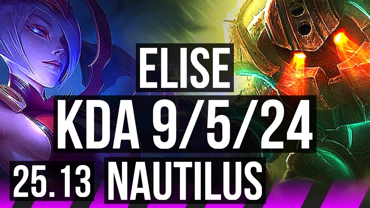 ELISE & Irelia vs NAUTILUS & Tristana (SUP) | 9/5/24 | EUW Master | 25.13