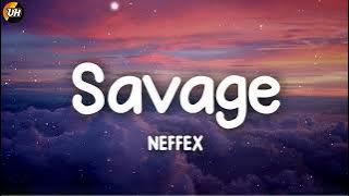 NEFFEX - Savage [Lyrics video]