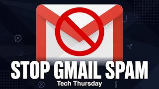 Thumbnail for Gmail Spam Tip : Tech Thursday