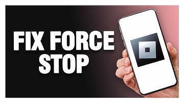 How To Fix Roblox Mobile Force Stop | Easy Quick Solution