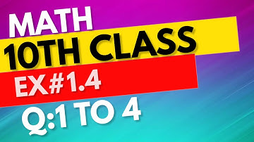 10th Class Math Science Group|| Chapter 1|| Exercise 1.4|| Question 1-4