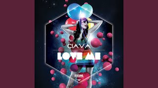Love Me (Extended Mix) - Ciava