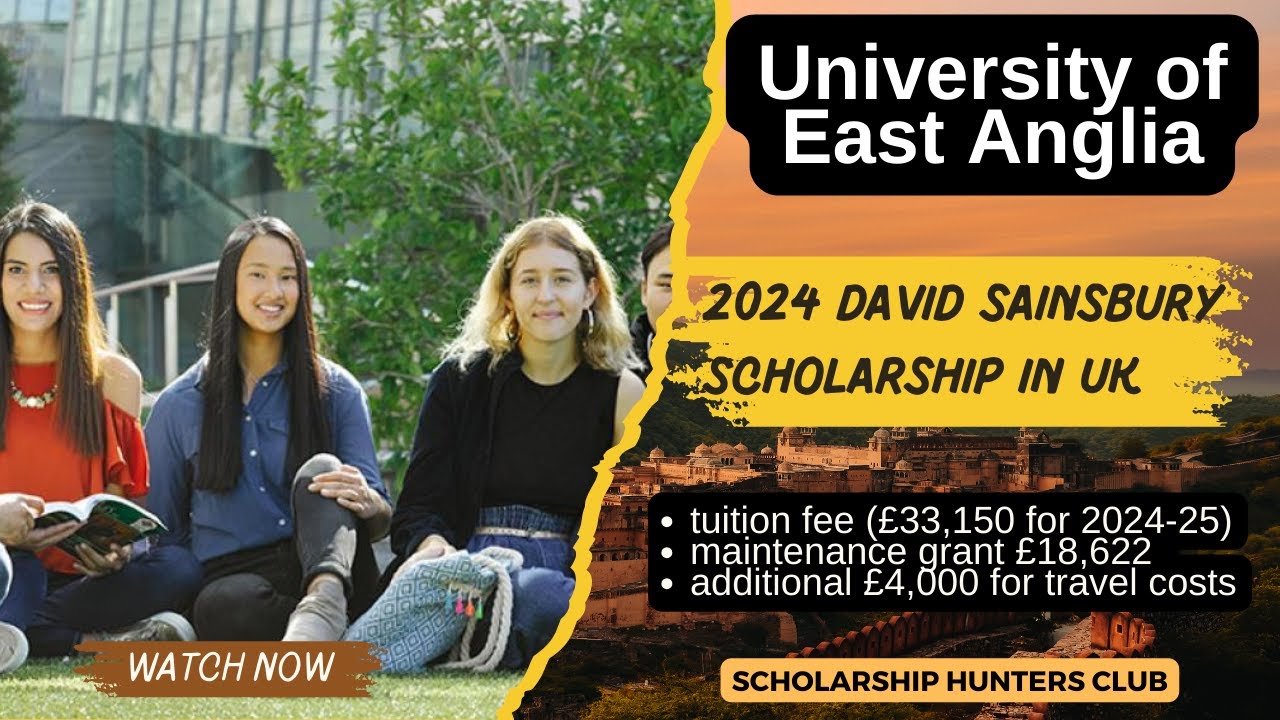 University of East Anglia | Fully funded Scholarship | 2024 David ...