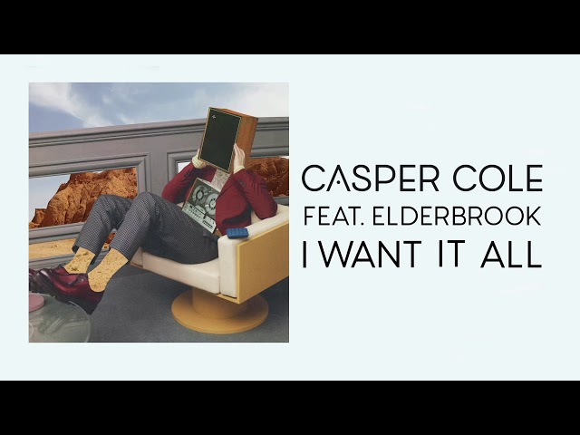 CASPER COLE, ELDERBROOK - #151 I Want It All