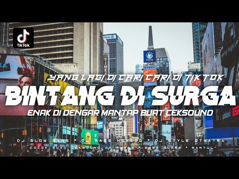 DJ OTNAIRA STYLE !!! BINTANG DI SURGA • REMIX TERBARU • YANG LAGI VIRAL DI TIKTOK • ENAK DI DENGAR