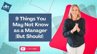 9 Things You May Not Know as a Manager (But Should)