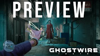 Ghost Wire Tokyo Preview