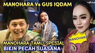 GUS IQDAM & MANOHARA, GUSE SAMPAI TERTAWA LEPAS, BIKIN JAMA'AH NGAKAK