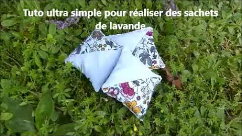 Comment faire des sachets de lavande maison ?