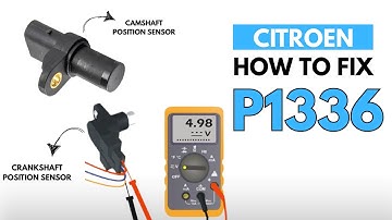Citroen : How to Fix P1336 Engine Error Code with 2 Methods