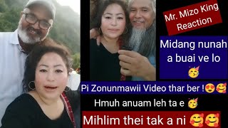 Pi Zonunmawii Video thar ber chu hei le ! Hmuh a nuam leh tawh e  !!!( REACTION )