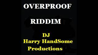 OVERPROOF RIDDIM MIX