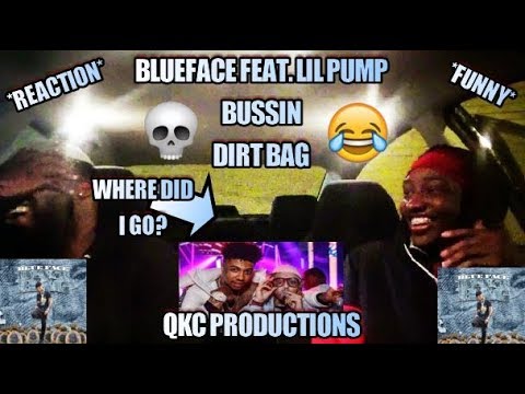 Blueface - Feat. Lil Pump - Bussin - Dirt Bag EP - REACTION - Where Did I Go?