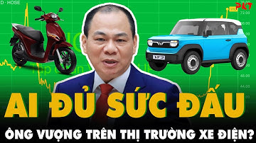 AI ĐỦ SỨC ĐẤU ông VƯỢNG trên thị trường XE MÁY ĐIỆN? Chuyển xe xăng sang xe điện: Ai hưởng lợi? |PKT