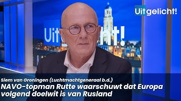 Uitgelicht! 12 december 2025 - Siem van Groningen over alarmerende speech van NAVO-topman Rutte