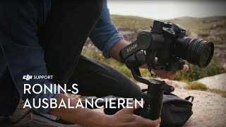 Dji Ronin-S - Ausbalancieren