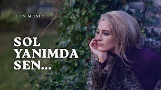Unuttum Sandım Ama - Sol Yanımda Sen
