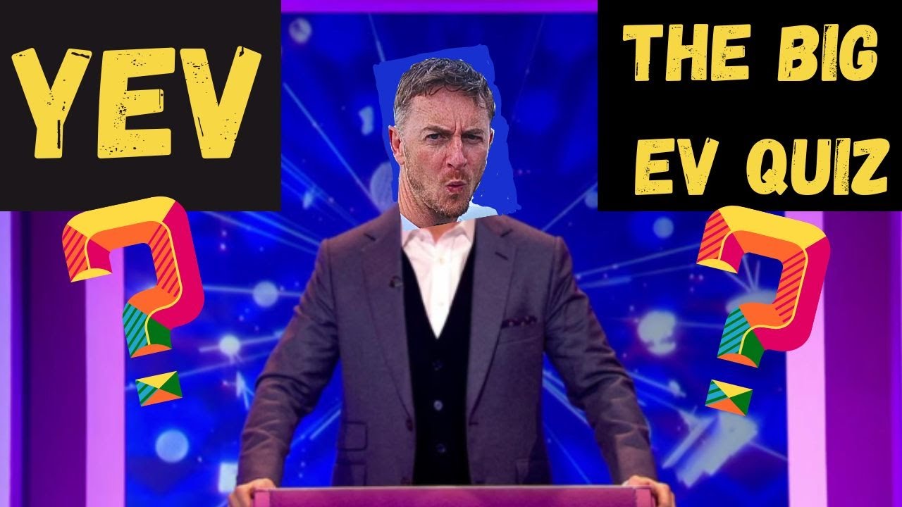 2024 EV QUIZ, Who's the BIGGEST EV NERD? Ep21 - YouTube