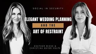 Elegant Wedding Planning and the Art of Restraint