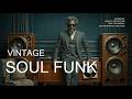 🔥 Ultimate Spiritual Chill Funk Gentle Vintage Grooves For Working, Studying & Driving