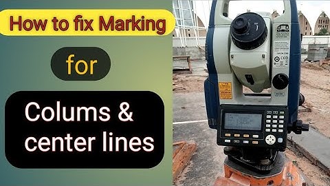 how to Marking for Colum & center lines with sokia total station