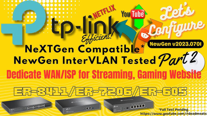 LC48.1: TP Link ER-605 ER-7206 Routing VLAN Policy Network on & Multi-WAN - YouTube ER-8411 based Port