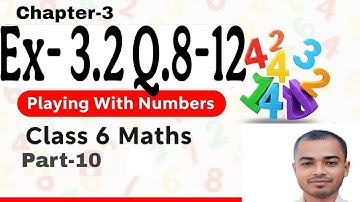 Ex-3.2 | Q.8-12 | Chapter-3 | Class 6 Maths | NCERT | Factors & Multiples | Full Solution Explained