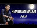 Rembulan Malam -Arief-(Lirik Lagu)