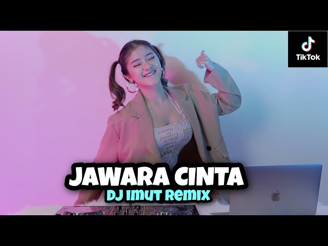 VIRAL TIKTOK!!! JAWARA CINTA (DJ IMUT REMIX) class=