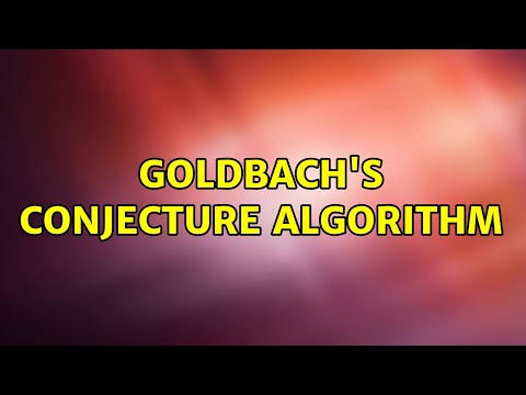 Goldbach's conjecture algorithm (3 Solutions!!)