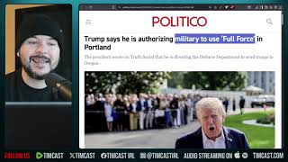 Trump Orders Military Use FULL FORCE Against Antifa, Civil War Fears Escalate | Tim Pool