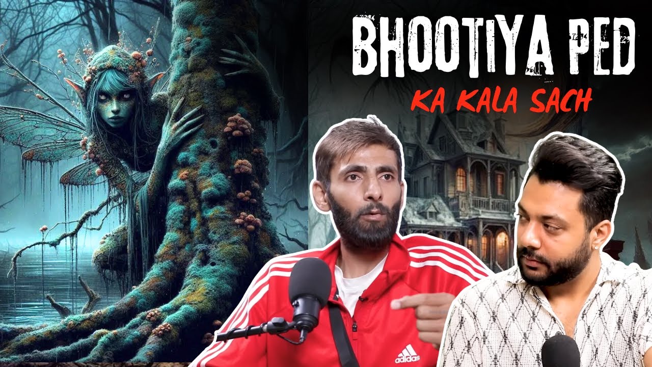 Bhootiya Ped Ka Kala Sach || Best Of Real Talk