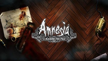 Amnesia a machine for pigs part 6   Water monster!!