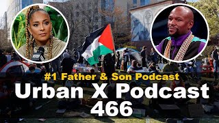 Urban X Podcast 466: College Protests, Amanda Seales, Is Floyd Mayweather broke?