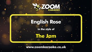 The Jam - English Rose - Karaoke Version from Zoom Karaoke