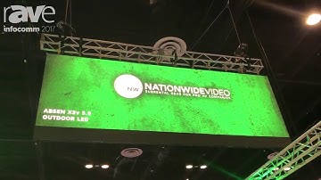 InfoComm 2017: Nationwide Video Demos Absen X3v 3.9 Outdoor LED